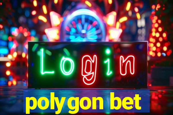 polygon bet